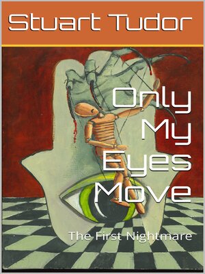 cover image of Only My Eyes Move